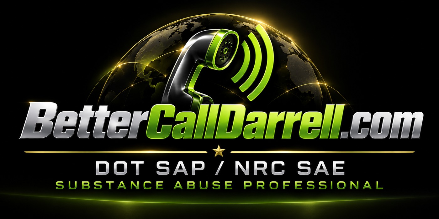 BetterCallDarrell.com DOT SAP / NRC SAE Substance Abuse Professional